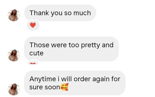 Customer review: Those were too pretty and cute. Anytime I will order again for sure soon.